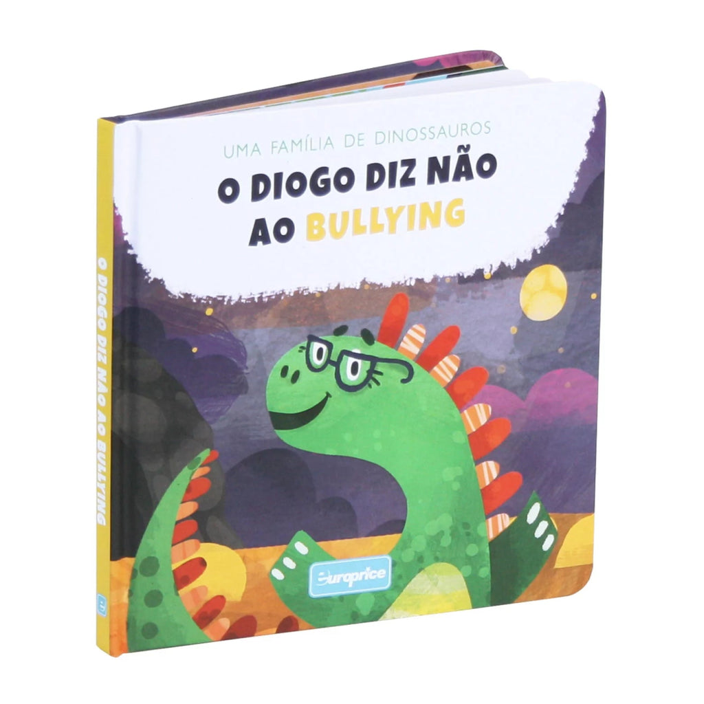 Uma Família de Dinossauros – O Diogo Diz Não ao Bullying | Livro Infantil Cartonado - Livros - Europrice